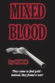 Mixed Blood (eBook, ePUB)