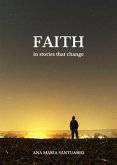 FAITH, In Stories That Change (eBook, ePUB)