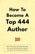 How To Become A Top 444 Author (eBook,... - Bild 1