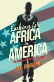 Looking for Africa in America (eBook, ePUB)
