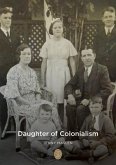 Daughter Of Colonialism (eBook, ePUB)
