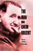 The Man Who Knew Brecht (eBook, ePUB)