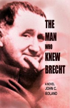 The Man Who Knew Brecht (eBook, ePUB) - Boland, John