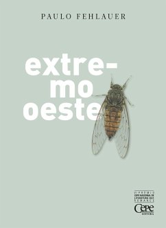 Extremo oeste (eBook, ePUB) - Fehlauer, Paulo