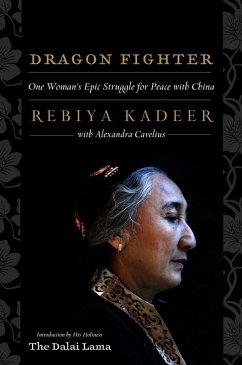 Dragon Fighter: One Woman's Epic Struggle for Peace With China (eBook, ePUB) - Kadeer, Rebiya