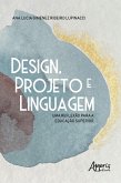 Design, Projeto e Linguagem: Uma Reflexão para a Educação Superior (eBook, ePUB)