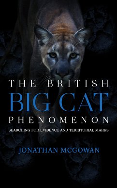 The British Big Cat Phenomenon (eBook, ePUB) - McGowan, Jonathan