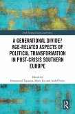 A Generational Divide? Age-related Aspects of Political Transformation in Post-crisis Southern Europe (eBook, ePUB)