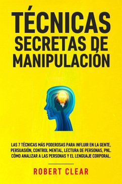 Técnicas Secretas de Manipulación (eBook, ePUB) - Clear, Robert