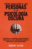 Cómo analizar a las personas y la psicología oscura (eBook, ePUB)