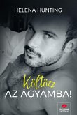 Költözz az ágyamba! (eBook, ePUB) Költözz az ágyamba! (eBook, ePUB)