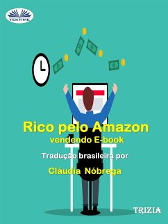 Rico Pelo Amazon Vendendo E-Book (eBook, ePUB) - Trizia