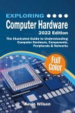 Exploring Computer Hardware - 2022 Edition (eBook, ePUB)