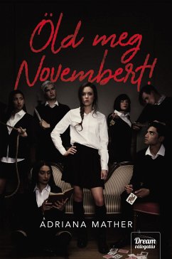 Öld meg Novembert! (eBook, ePUB) - Mather, Adriana