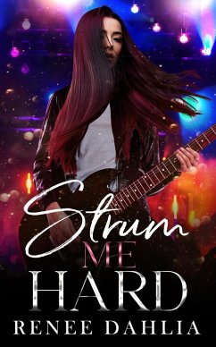 Strum Me Hard (BeST, #2) (eBook, ePUB) - Dahlia, Renee
