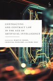 Contracting and Contract Law in the Age of Artificial Intelligence (eBook, ePUB)