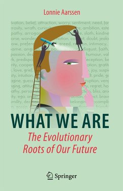 What We Are: The Evolutionary Roots of Our Future (eBook, PDF) - Aarssen, Lonnie