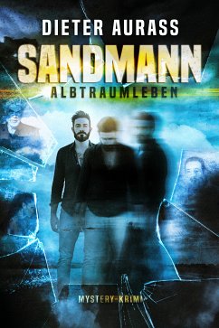 Sandmann: Albtraumleben (eBook, ePUB) - Aurass, Dieter