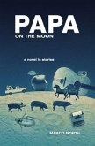 Papa on the Moon (eBook, ePUB)