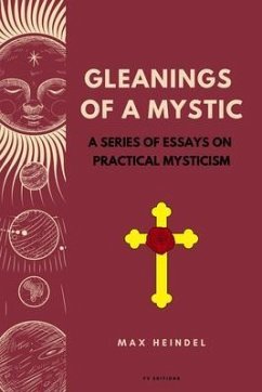 Gleanings of a Mystic (eBook, ePUB) - Heindel, Max
