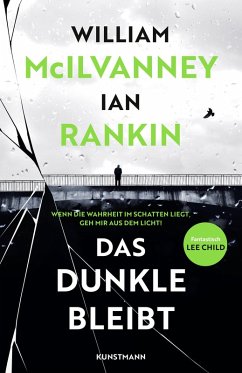 Das Dunkle bleibt (eBook, ePUB) - McIlvanney, William; Rankin, Ian