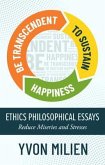 BE TRANSCENDENT TO SUSTAIN HAPPINESS (eBook, ePUB)
