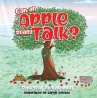 Can An Apple Really Talk? (eBook, ePUB) - Bild 1