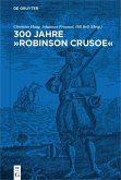 300 Jahre "Robinson Crusoe" (eBook, ePUB)