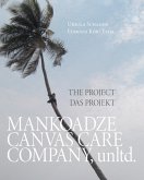 Mankoadze Canvas Care Company, unltd. (eBook, ePUB)