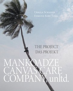 Mankoadze Canvas Care Company, unltd. (eBook, ePUB) - Schaden, Ursula