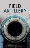 Field Artillery (eBook, ePUB)