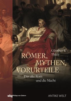Römer, Mythen, Vorurteile (eBook, PDF) - Thüry, Günther E.