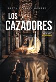 Los cazadores (eBook, ePUB)