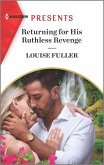 Returning for His Ruthless Revenge (eBook, ePUB)