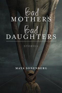 Cover Bad Mothers, Bad Daughters (eBook, ePUB)