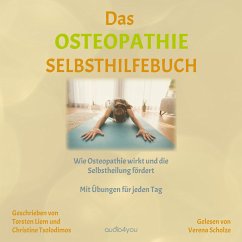 Das Osteopathie-Selbsthilfe-Buch (MP3-Download) - Liem, Torsten; Tsolodimos, Christine