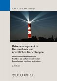 Krisenmanagement in Unternehmen und öffentlichen Einrichtungen (eBook, ePUB)