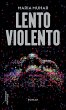Lento Violento (eBook, ePUB) - Bild 1