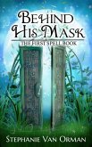 Behind His Mask: The First Spell Book (Spell Books, #1) (eBook, ePUB)