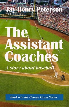 The Assistant Coaches (George Grant, #6) (eBook, ePUB) - Peterson, Jay Henry