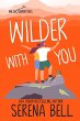 Wilder With You (Wilder Adventures, #3)... - Bild 1