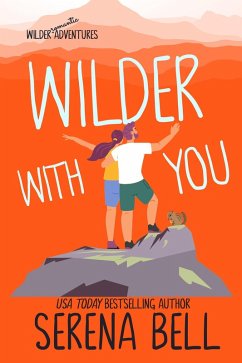 Wilder With You (Wilder Adventures, #3) (eBook, ePUB) - Bell, Serena