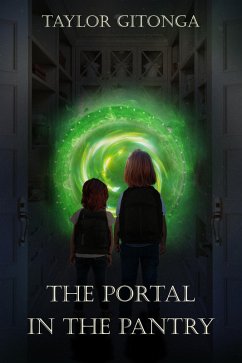 The Portal in the Pantry (eBook, ePUB) - Gitonga, Taylor