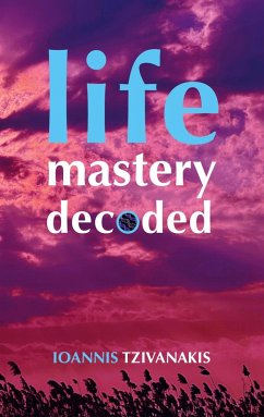 Cover Life Mastery Decoded (eBook, ePUB)