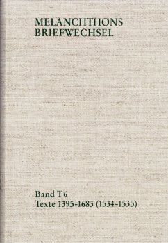 Cover Melanchthons Briefwechsel / Band T 6: Texte 1395-1683 (1534-1535) (eBook, PDF)