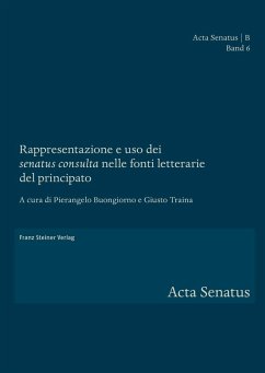 Rappresentazione e uso dei 'senatus consulta' nelle fonti letterarie del principato (eBook, PDF)