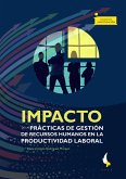 Impacto de las prácticas de gestión de recursos humanos en la productividad laboral (eBook, ePUB)