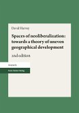 Spaces of neoliberalization: towards a theory of uneven geographical development (eBook, PDF)