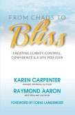 From Chaos to Bliss (eBook, ePUB)