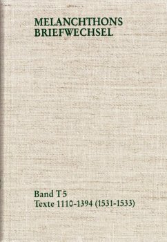 Melanchthons Briefwechsel / Band T 5: Texte 1110-1394 (1531-1533) (eBook, PDF) - Melanchthon, Philipp